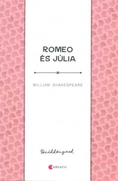 Könyv Romeo és Júlia (William Shakespeare)