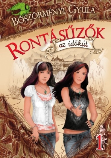 Könyv Rontásűzők 1. - Az időkút (Böszörményi Gyula)