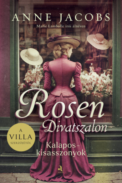 Könyv Rosen Divatszalon - Kalaposkisasszonyok (Anne Jacobs)