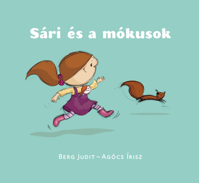 Könyv Sári és a mókusok (Berg Judit)