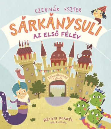 Könyv Sárkánysuli (Czernák Eszter)