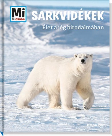 Könyv Sarkvidékek - Élet a jég birodalmában (Manfred Baur)