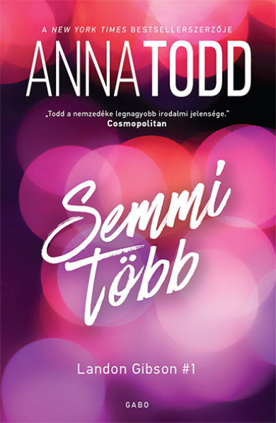 Könyv Semmi több (Anna Todd)
