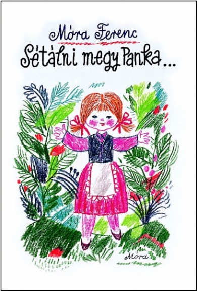 Könyv Sétálni megy Panka (Móra Ferenc)