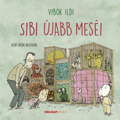 Könyv Sibi újabb meséi (Vibók Ildi)