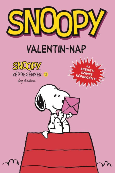 Könyv Snoopy képregények 15. - Valentin-nap (Charles M. Schulz)