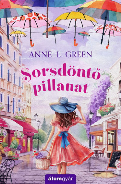 Könyv Sorsdöntő pillanat (Anne L. Green)