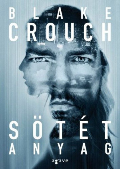 Könyv Sötét anyag (Blake Crouch)