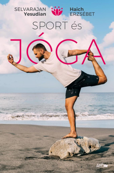 Könyv Sport és jóga (Selvarajan Yesudian)