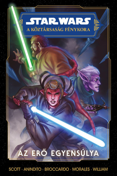 Könyv Star Wars: A Köztársaság Fénykora - Az Erő egyensúlya (Cavan Scott)