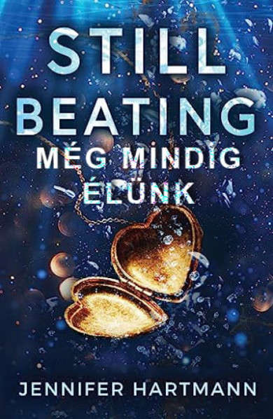 Könyv Still Beating - Még mindig élünk (Jennifer Hartmann)