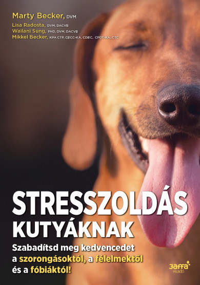 Könyv Stresszoldás kutyáknak (Marty Becker)