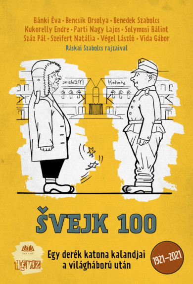 Könyv VEJK 100 (Kukorelly Endre)