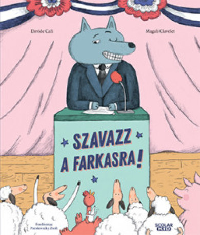 Könyv Szavazz a farkasra! (Davide Cali)