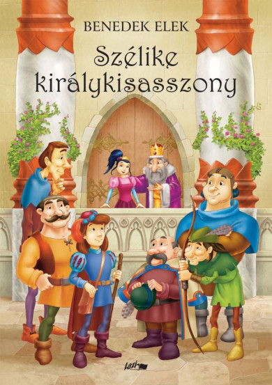 Könyv Szélike királykisasszony (Benedek Elek)