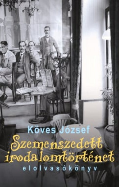 Könyv Szemenszedett irodalomtörténet (Köves József)
