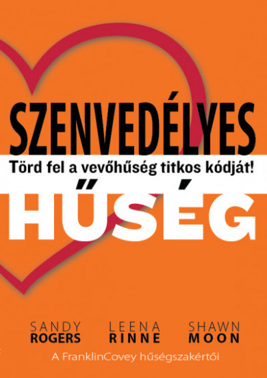 Könyv Szenvedélyes hűség (Sandy Rogers)