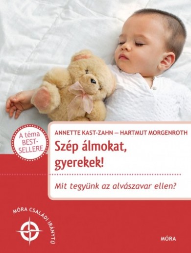 Könyv Szép álmokat gyerekek! - Mit tegyünk az alvászavar ellen? (Annette Kas