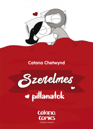 Könyv Szerelmes pillanatok (Catana Chetwynd)