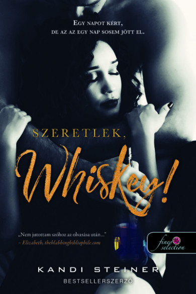 Könyv Szeretlek, Whiskey! (Kandi Steiner)