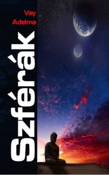 Könyv Szférák (Vay Adelma)
