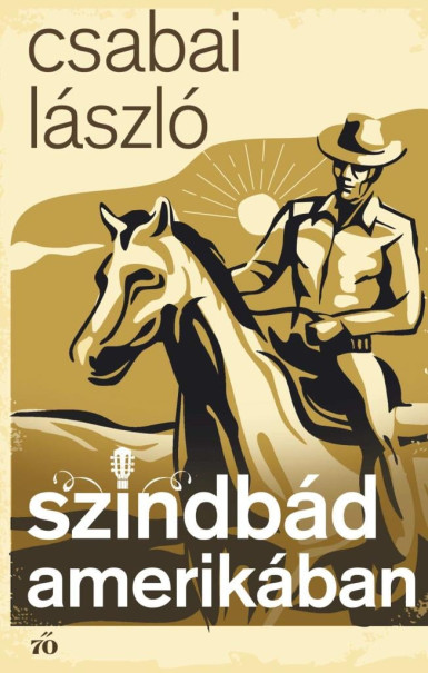Könyv Szindbád Amerikában (Csabai László)
