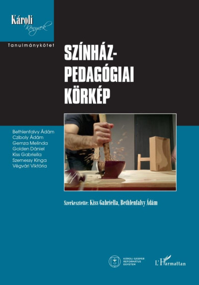 Könyv Színházpedagógiai körkép (Kiss Gabriella)