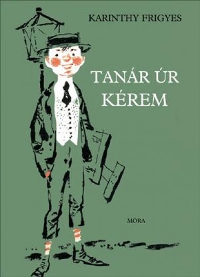 Könyv Tanár úr kérem (Karinthy Frigyes)