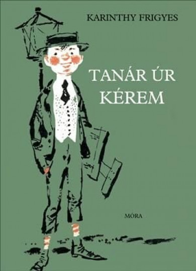 Könyv Tanár úr kérem (Karinthy Frigyes)