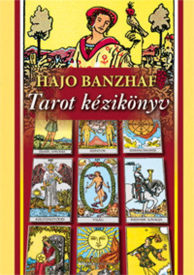Könyv Tarot kézikönyv (Hajo Banzhaf)