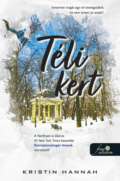 Könyv Téli kert (Kristin Hannah)