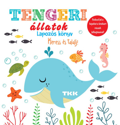 Könyv Tengeri állatok - Keress és találj!