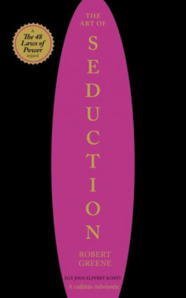 Könyv The Art of Seduction - A csábítás művészete (Robert Greene)