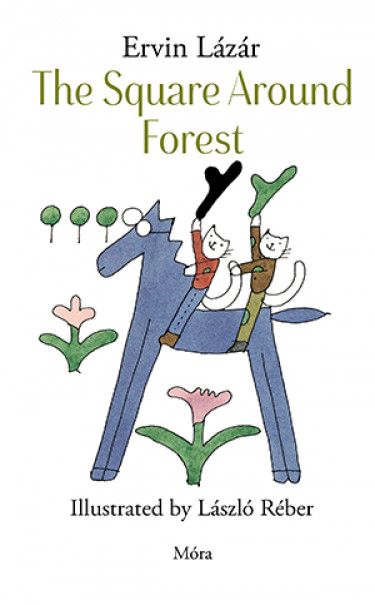 Könyv The Square Around Forest (Lázár Ervin)