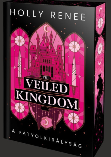 Könyv The Veiled Kingdom - A Fátyolkirályság - Éldekorált kiadás (Holly Rene