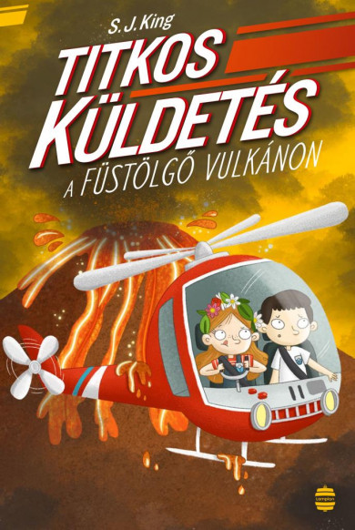 Könyv Titkos küldetés a füstölgő vulkánon (S. J. King)