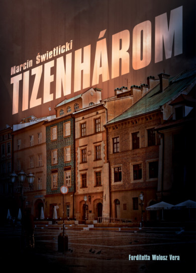 Könyv Tizenhárom (Marcín wietlicki)