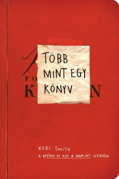 Könyv Több mint egy könyv (Keri Smith)