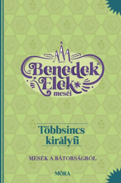 Könyv Többsincs királyfi (Benedek Elek)