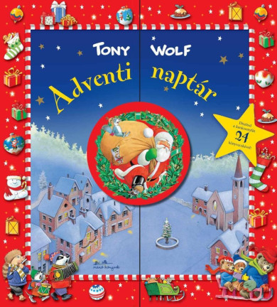 Könyv Tony Wolf - Adventi naptár (Tony Wolf)