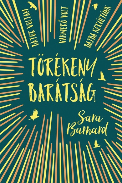 Könyv Törékeny barátság (Sara Barnard)