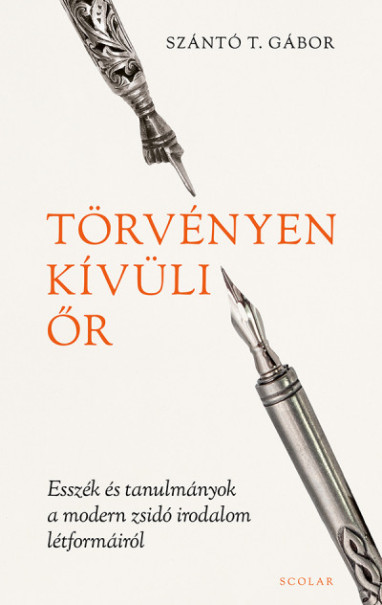 Könyv Törvényen kívüli őr (Szántó T. Gábor)