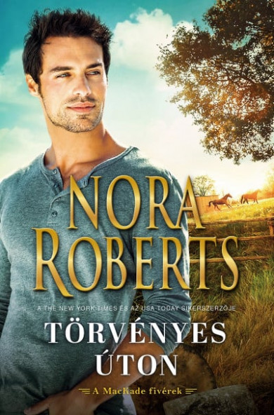 Könyv Törvényes úton (Nora Roberts)