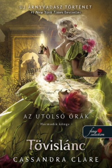 Könyv Tövislánc (Az utolsó órák 3.) - kemény táblás (Cassandra Clare)