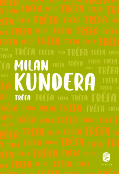 Könyv Tréfa (Milan Kundera)