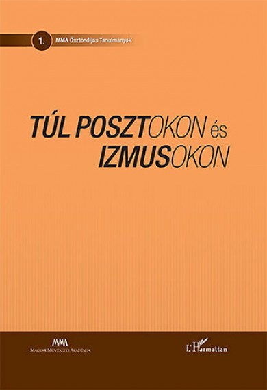 Könyv Túl posztokon és izmusokon