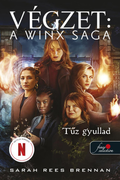 Könyv Tűz gyullad (Végzet - A Winx Saga 2.) (Sarah Rees Brennan)