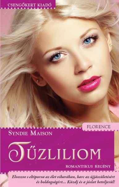 Könyv Tűzliliom (Syndie Maison)