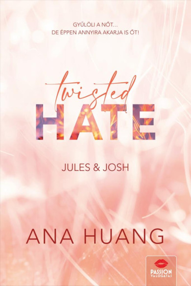 Könyv Twisted Hate - Jules and Josh (Ana Huang)
