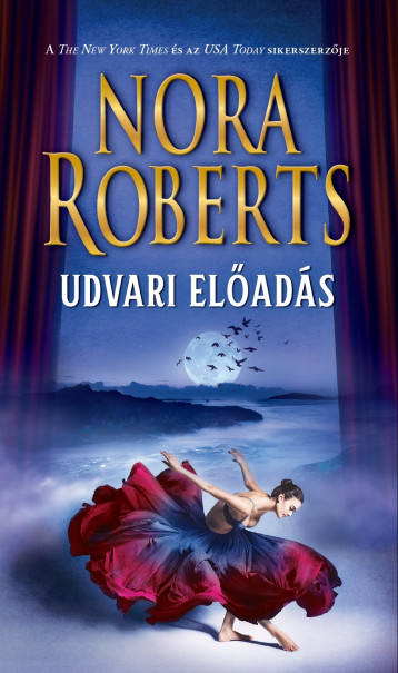 Könyv Udvari előadás (Nora Roberts)